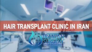 Best Hair Transplant Clinic in Iran
