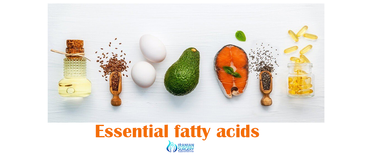 Essential Fatty Acids Essential Fatty Acids Foods Iranian Surgery