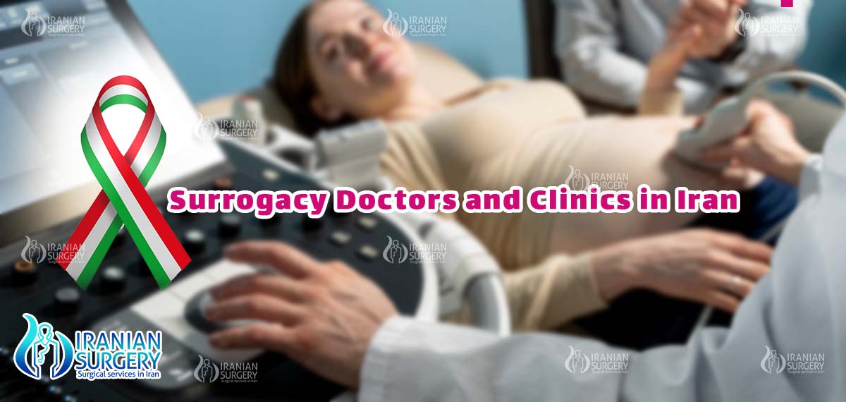 Surrogacy Doctors and Clinics in Iran